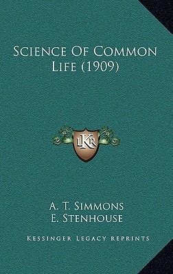 Science Of Common Life (1909)