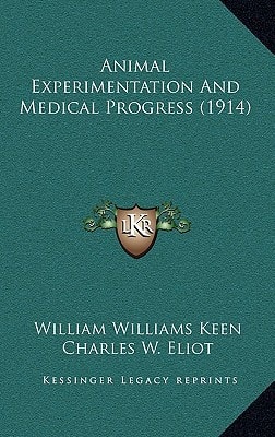 Animal Experimentation And Medical Progress (1914)