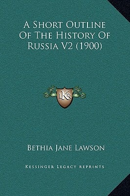 A Short Outline Of The History Of Russia V2 (1900)