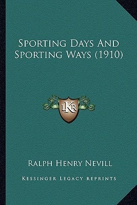 Sporting Days And Sporting Ways (1910)