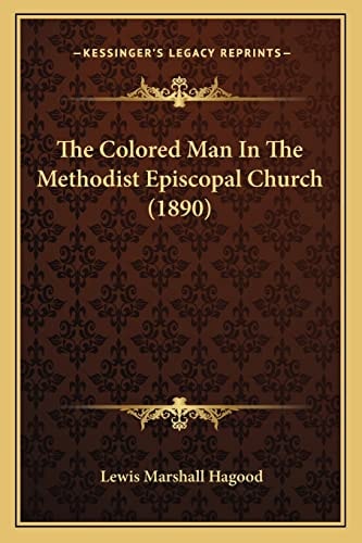 The Colored Man In The Methodist Episcopal Church (1890)