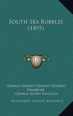 South Sea Bubbles (1895)