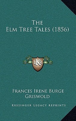 The Elm Tree Tales (1856)