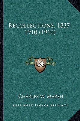Recollections, 1837-1910 (1910)