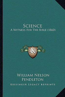 Science: A Witness For The Bible (1860)