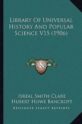 Library Of Universal History And Popular Science V15 (1906)