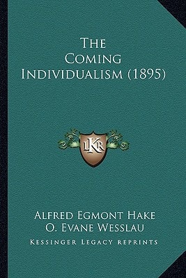The Coming Individualism (1895)