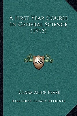 A First Year Course In General Science (1915)