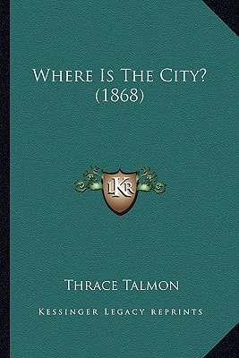 Where Is The City? (1868)