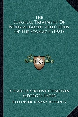 The Surgical Treatment Of Nonmalignant Affections Of The Stomach (1921)