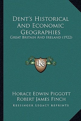 Dent's Historical And Economic Geographies: Great Britain And Ireland (1922)