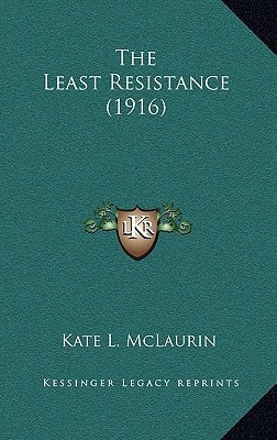 The Least Resistance (1916)