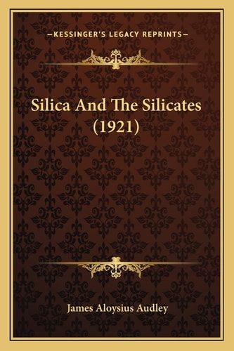 Silica And The Silicates (1921)