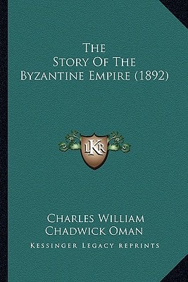 The Story Of The Byzantine Empire (1892)