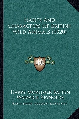Habits And Characters Of British Wild Animals (1920)