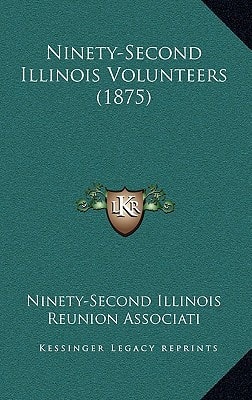 Ninety-Second Illinois Volunteers (1875)