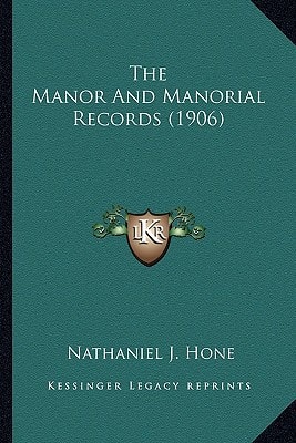 The Manor And Manorial Records (1906)