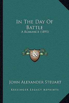 In The Day Of Battle: A Romance (1895)