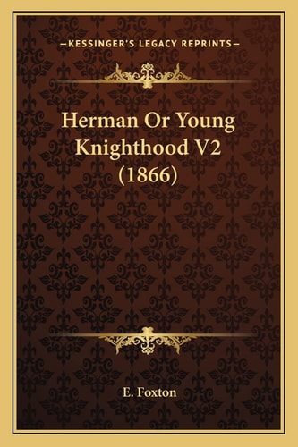 Herman Or Young Knighthood V2 (1866)