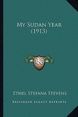 My Sudan Year (1913)