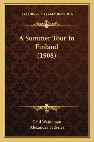 A Summer Tour In Finland (1908)