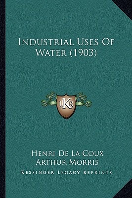 Industrial Uses Of Water (1903)