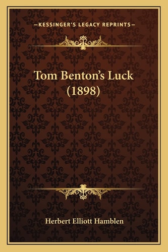 Tom Benton's Luck (1898)