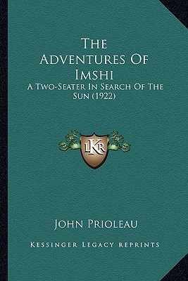 The Adventures Of Imshi: A Two-Seater In Search Of The Sun (1922)