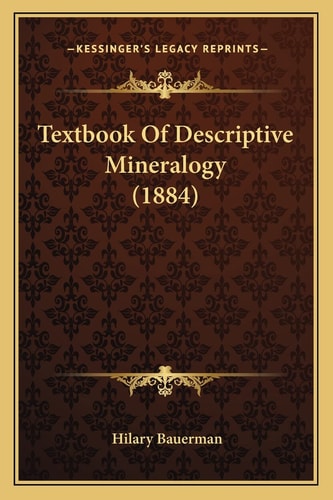 Textbook Of Descriptive Mineralogy (1884)