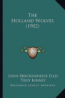 The Holland Wolves (1902)