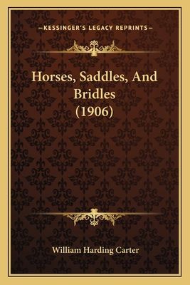 Horses, Saddles, And Bridles (1906)
