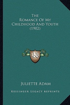 The Romance Of My Childhood And Youth (1902)