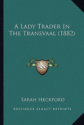 A Lady Trader In The Transvaal (1882)