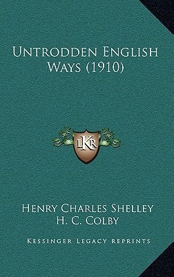 Untrodden English Ways (1910)