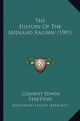 The History Of The Midland Railway (1901)