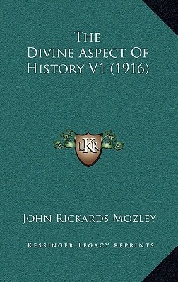 The Divine Aspect Of History V1 (1916)