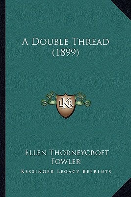 A Double Thread (1899)