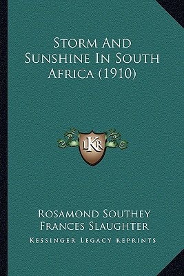 Storm And Sunshine In South Africa (1910)