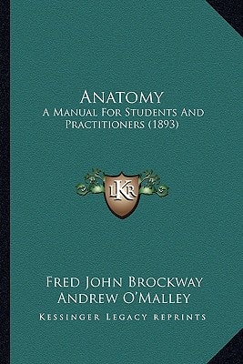 Anatomy: A Manual For Students And Practitioners (1893)