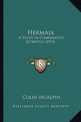 Hermaia: A Study In Comparative Esthetics (1915)