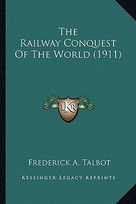 The Railway Conquest Of The World (1911)