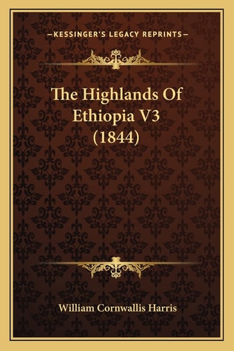 The Highlands Of Ethiopia V3 (1844)