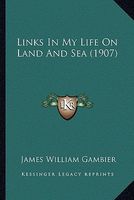 Links In My Life On Land And Sea (1907)