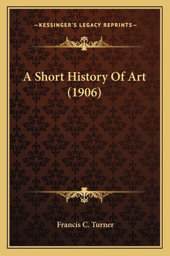 A Short History Of Art (1906)