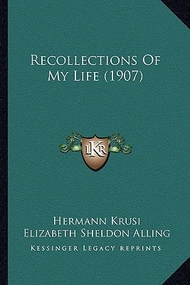 Recollections Of My Life (1907)