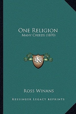 One Religion: Many Creeds (1870)