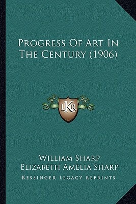 Progress Of Art In The Century (1906)