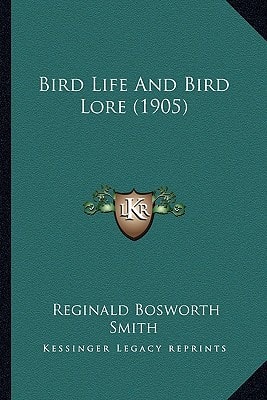 Bird Life And Bird Lore (1905)