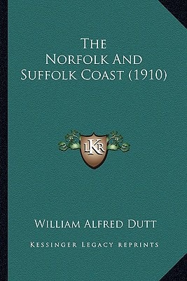 The Norfolk And Suffolk Coast (1910)
