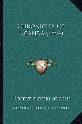 Chronicles Of Uganda (1894)